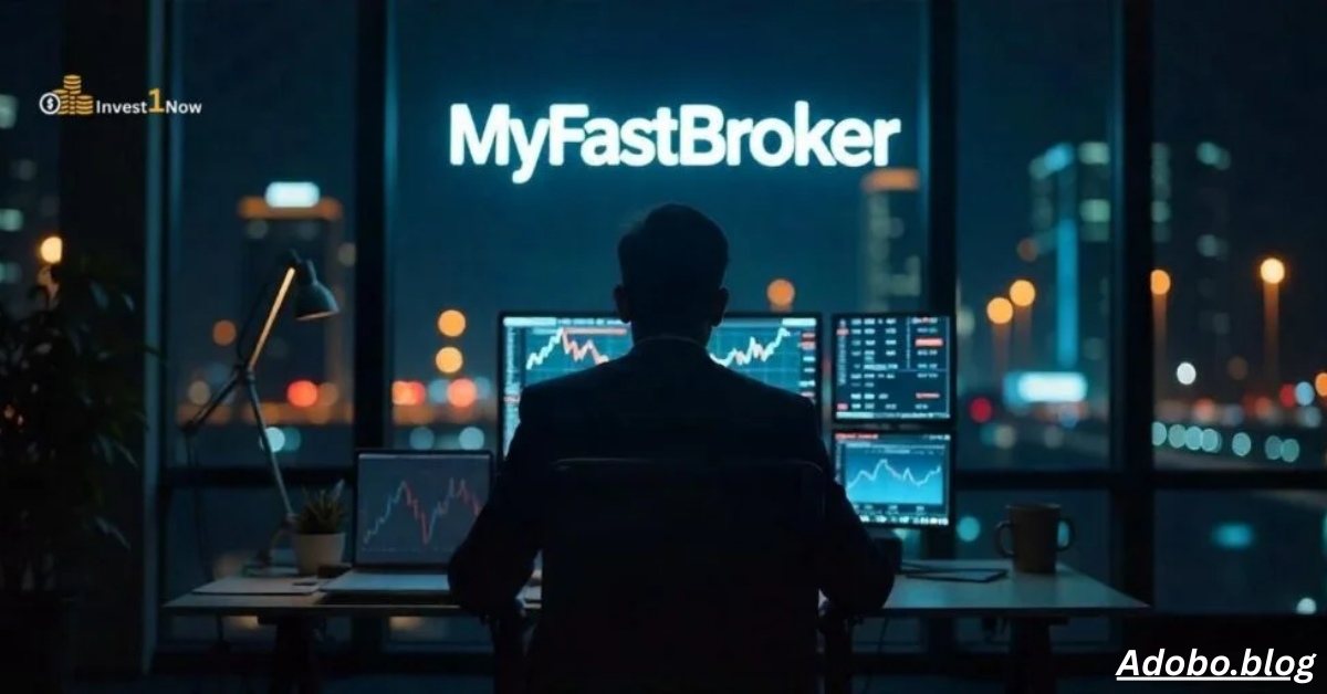 MyFastBroker Stock Brokers – Secure, Low-Fee, and Fast Trading for Every Investor 2025