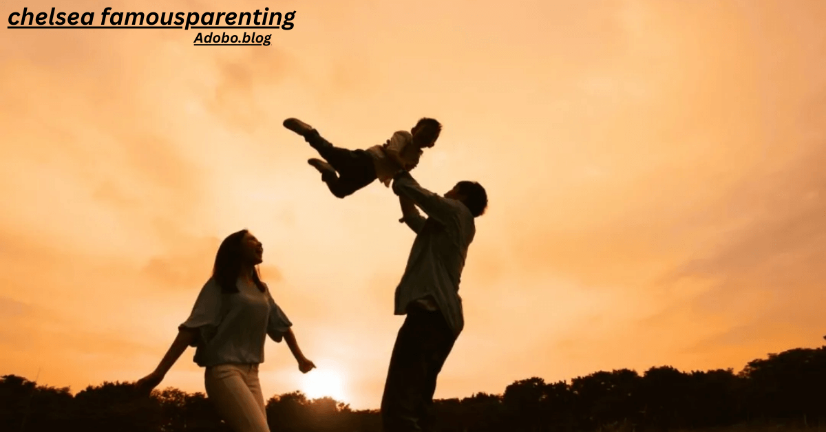 Chelsea FamousParenting Tips: Building Emotional Intelligence in Children 2025